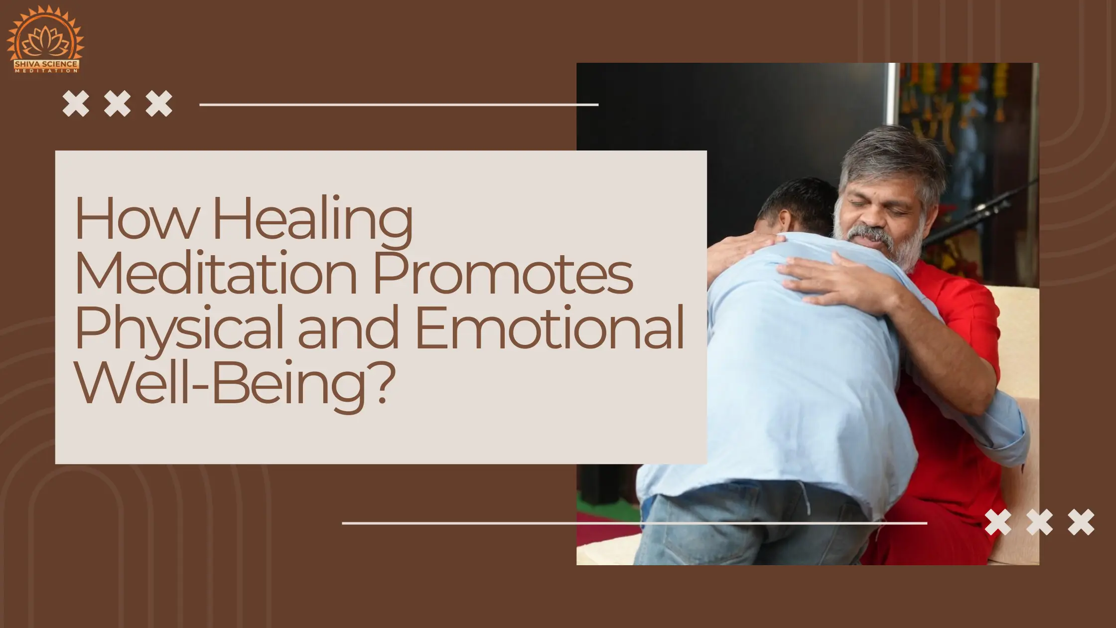 How Healing Meditation Promotes Physical and Emotional Well-Being