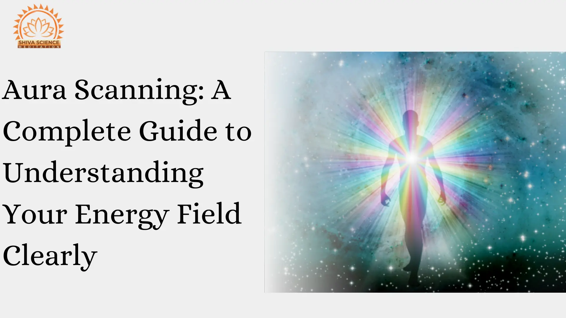 Aura Scanning A Complete Guide to Understanding Your Energy Field Clearly
