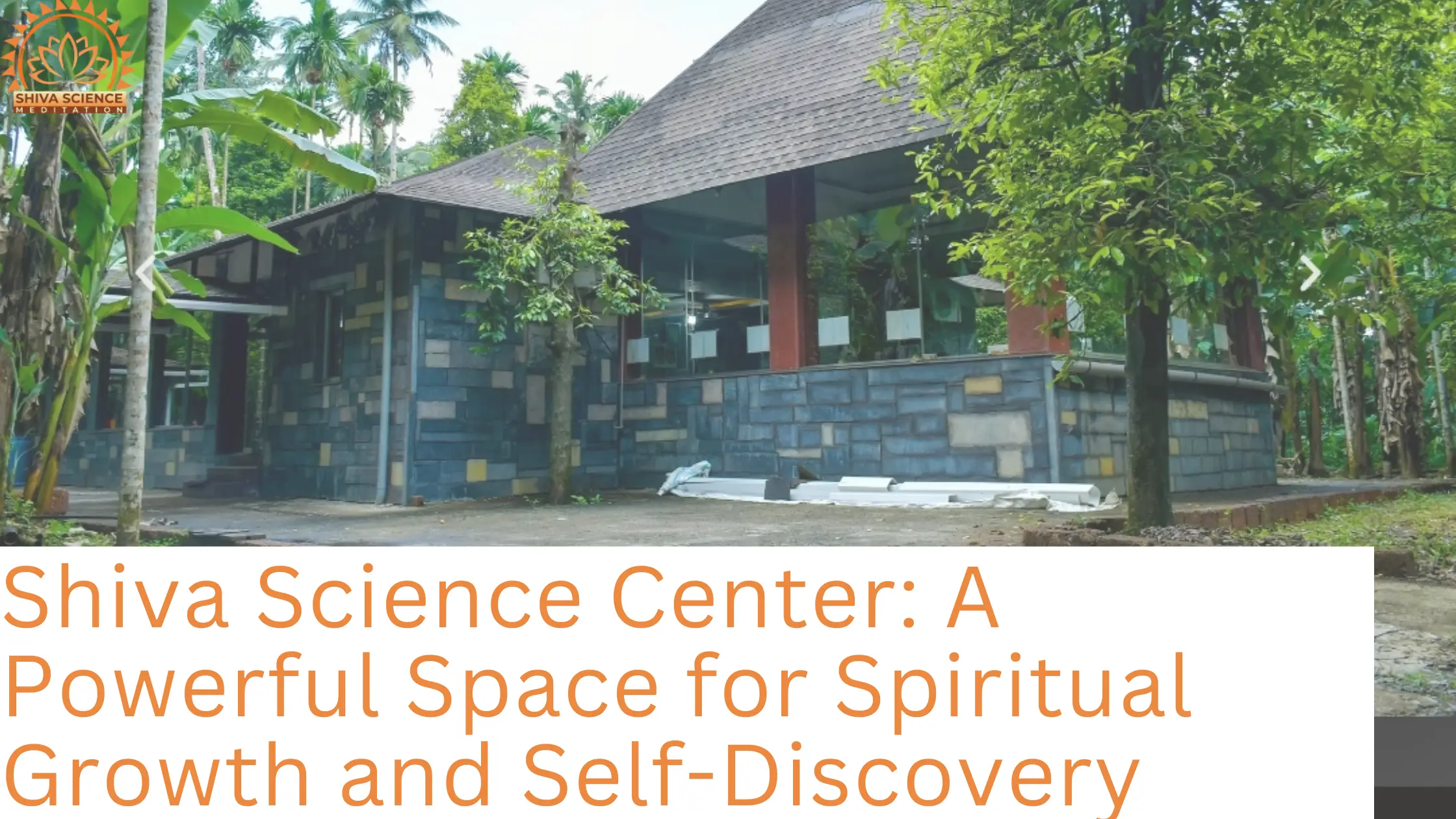 Shiva Science Center A Powerful Space for Spiritual Growth and Self-Discovery