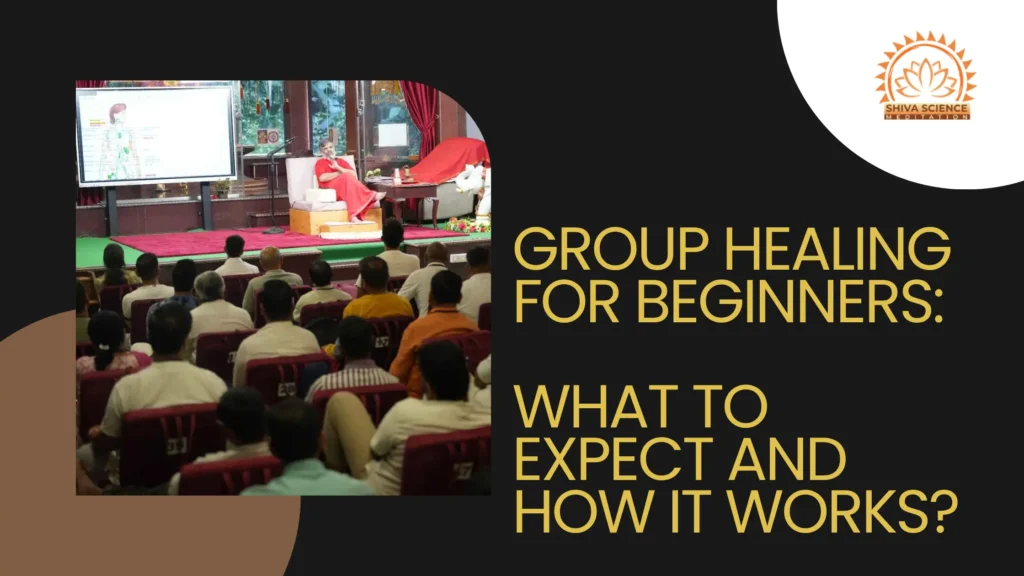 Group Healing for Beginners: What to Expect and How It Works?