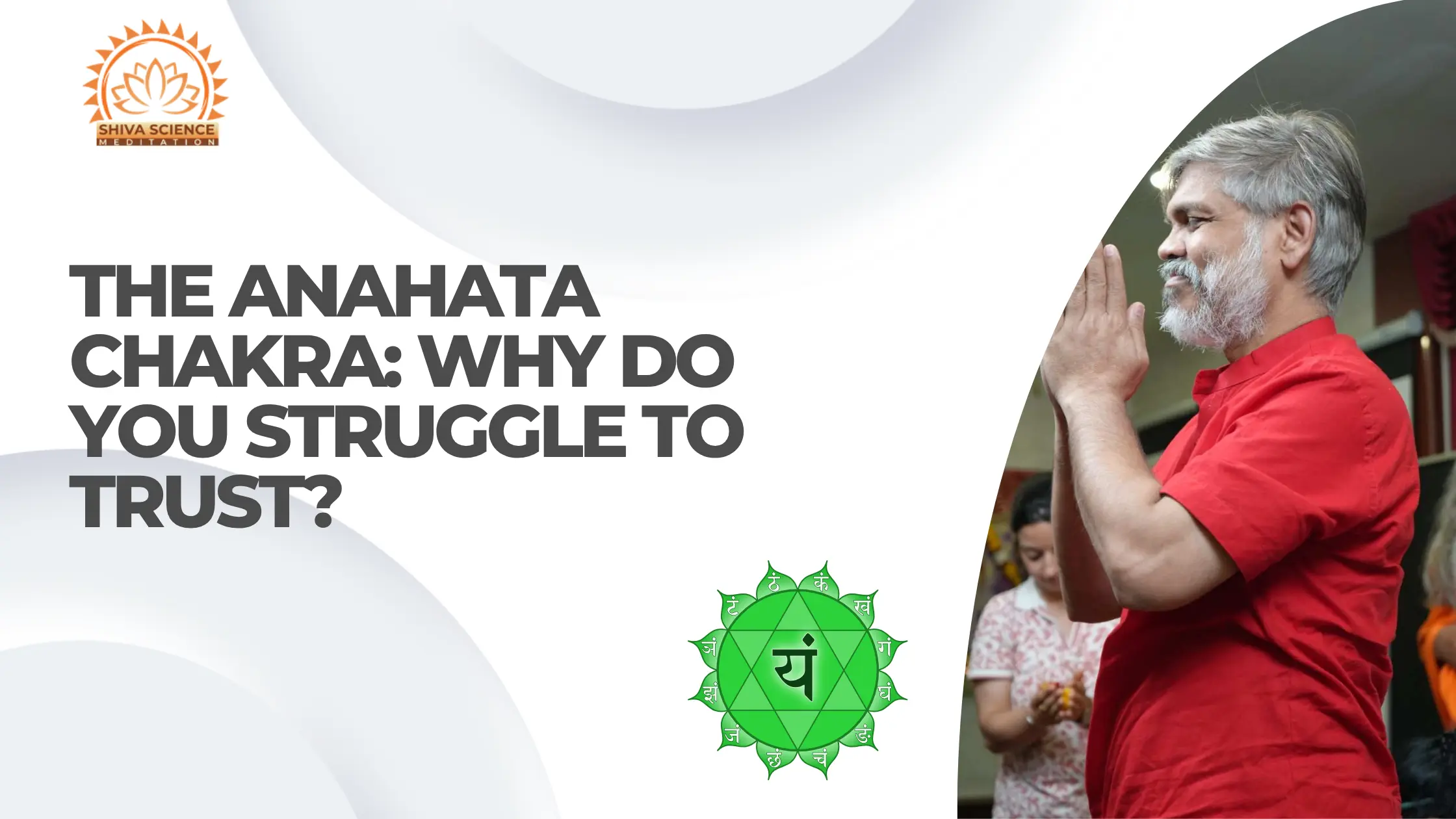 The Anahata Chakra Why Do You Struggle to Trust